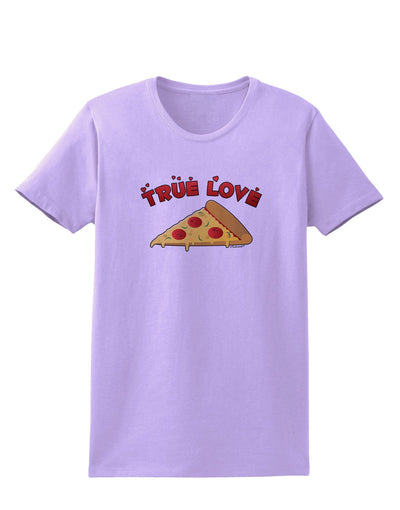 True Love - Pizza Womens T-Shirt-Womens T-Shirt-TooLoud-Lavender-X-Small-Davson Sales