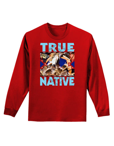 True Native American Adult Long Sleeve Dark T-Shirt-TooLoud-Red-Small-Davson Sales