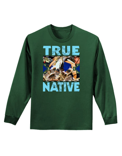 True Native American Adult Long Sleeve Dark T-Shirt-TooLoud-Dark-Green-Small-Davson Sales