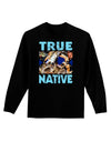 True Native American Adult Long Sleeve Dark T-Shirt-TooLoud-Black-Small-Davson Sales