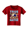 True Native American Toddler T-Shirt Dark-Toddler T-Shirt-TooLoud-Red-2T-Davson Sales