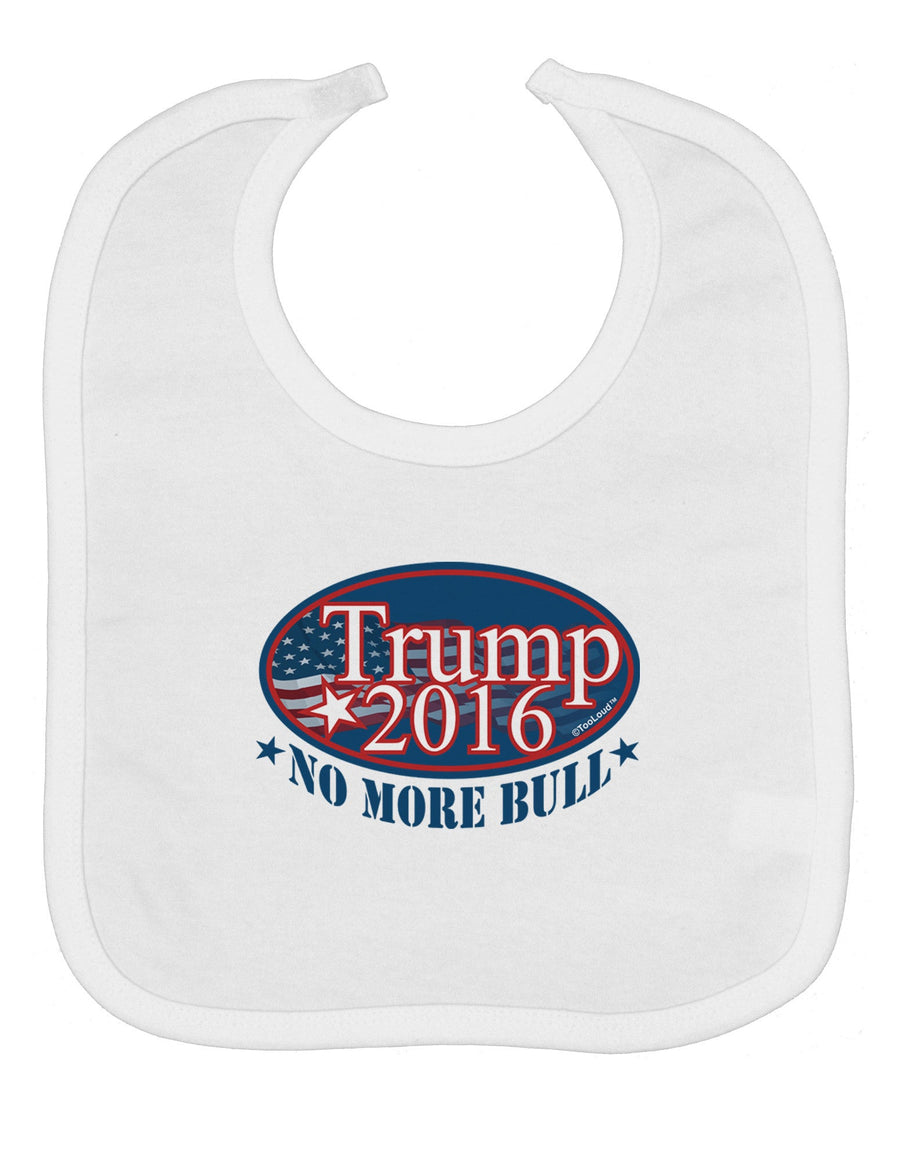 Trump No More Bull Baby Bib