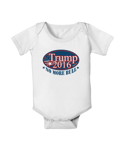 Trump No More Bull Baby Romper Bodysuit-Baby Romper-TooLoud-White-06-Months-Davson Sales