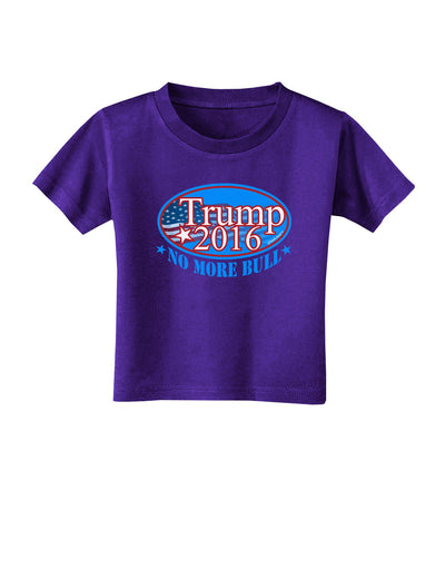 Trump No More Bull Toddler T-Shirt Dark-Toddler T-Shirt-TooLoud-Purple-2T-Davson Sales