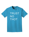 Trust No Thot Adult Dark T-Shirt-Mens T-Shirt-TooLoud-Turquoise-Small-Davson Sales