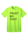 Trust No Thot Premium Adult T-Shirt - Exclusively for the Discerning Shopper-Mens T-shirts-TooLoud-Neon-Green-Small-Davson Sales