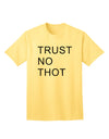 Trust No Thot Premium Adult T-Shirt - Exclusively for the Discerning Shopper-Mens T-shirts-TooLoud-Yellow-Small-Davson Sales