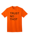 Trust No Thot Premium Adult T-Shirt - Exclusively for the Discerning Shopper-Mens T-shirts-TooLoud-Orange-Small-Davson Sales