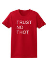 Trust No Thot Womens Dark T-Shirt-TooLoud-Red-X-Small-Davson Sales