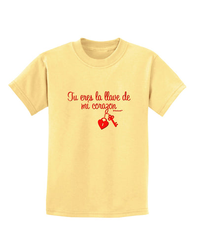 Tu Eres La Llave De Mi Corazon Childrens T-Shirt by TooLoud-Childrens T-Shirt-TooLoud-Daffodil-Yellow-X-Small-Davson Sales