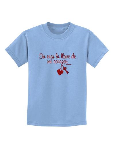 Tu Eres La Llave De Mi Corazon Childrens T-Shirt by TooLoud-Childrens T-Shirt-TooLoud-Light-Blue-X-Small-Davson Sales