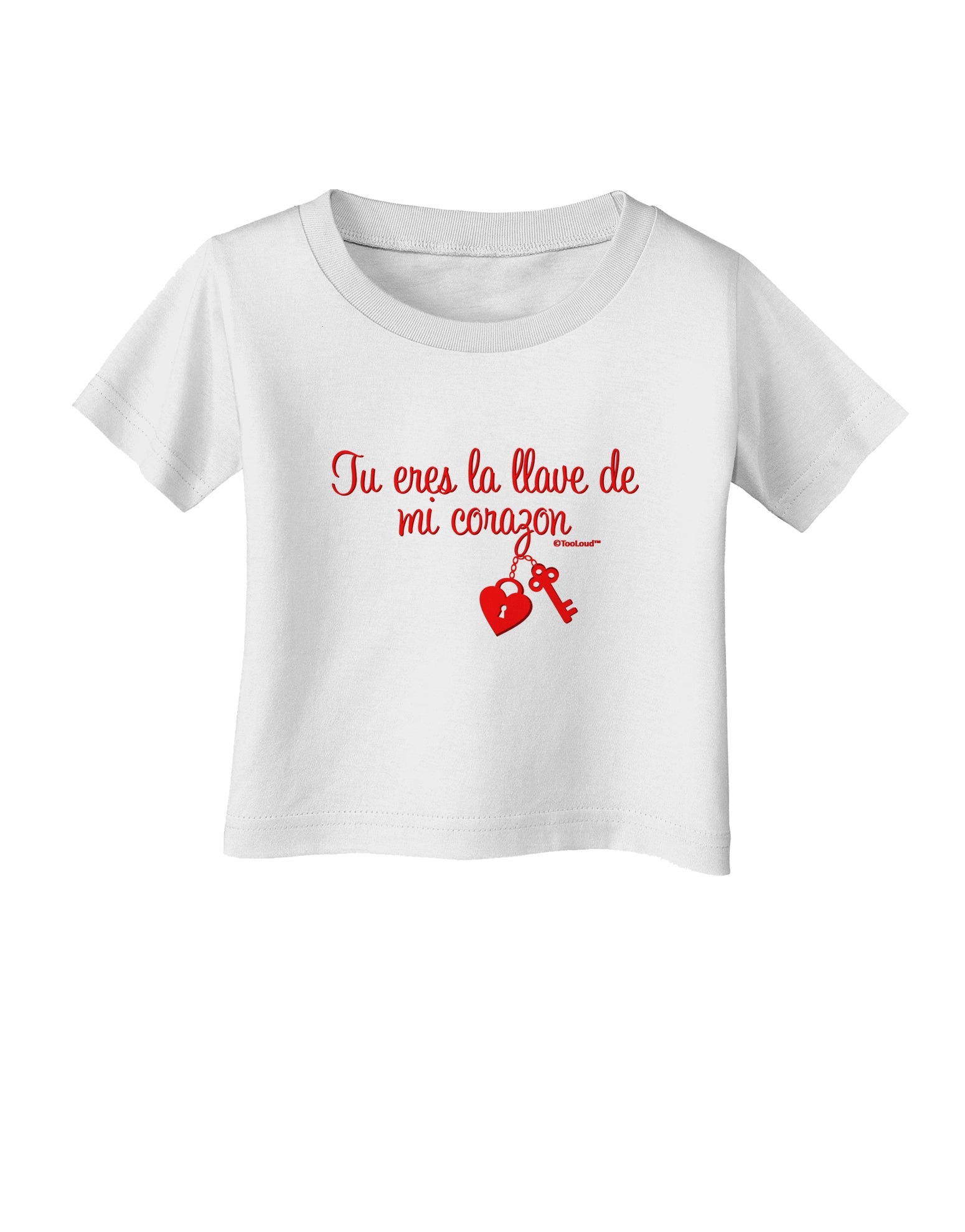 Tu Eres La Llave De Mi Corazon Infant T-Shirt by TooLoud-Infant T-Shirt-TooLoud-White-06-Months-Davson Sales