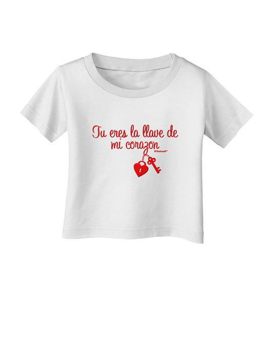 Tu Eres La Llave De Mi Corazon Infant T-Shirt by TooLoud-Infant T-Shirt-TooLoud-White-06-Months-Davson Sales