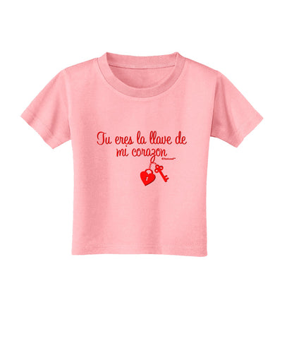 Tu Eres La Llave De Mi Corazon Toddler T-Shirt by TooLoud-Toddler T-Shirt-TooLoud-Candy-Pink-2T-Davson Sales