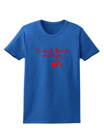 Tu Eres La Llave De Mi Corazon Womens Dark T-Shirt by TooLoud-Womens T-Shirt-TooLoud-Royal-Blue-X-Small-Davson Sales