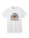 Turkey Time Funny Adult T-Shirt - A Humorous Addition to Your Wardrobe-Mens T-shirts-TooLoud-White-Small-Davson Sales