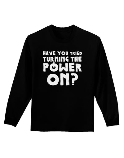 Turning the Power On Adult Long Sleeve Dark T-Shirt-TooLoud-Black-Small-Davson Sales