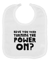 Turning the Power On Baby Bib