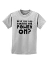 Turning the Power On Childrens T-Shirt-Childrens T-Shirt-TooLoud-AshGray-X-Small-Davson Sales