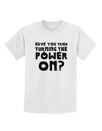 Turning the Power On Childrens T-Shirt-Childrens T-Shirt-TooLoud-White-X-Small-Davson Sales