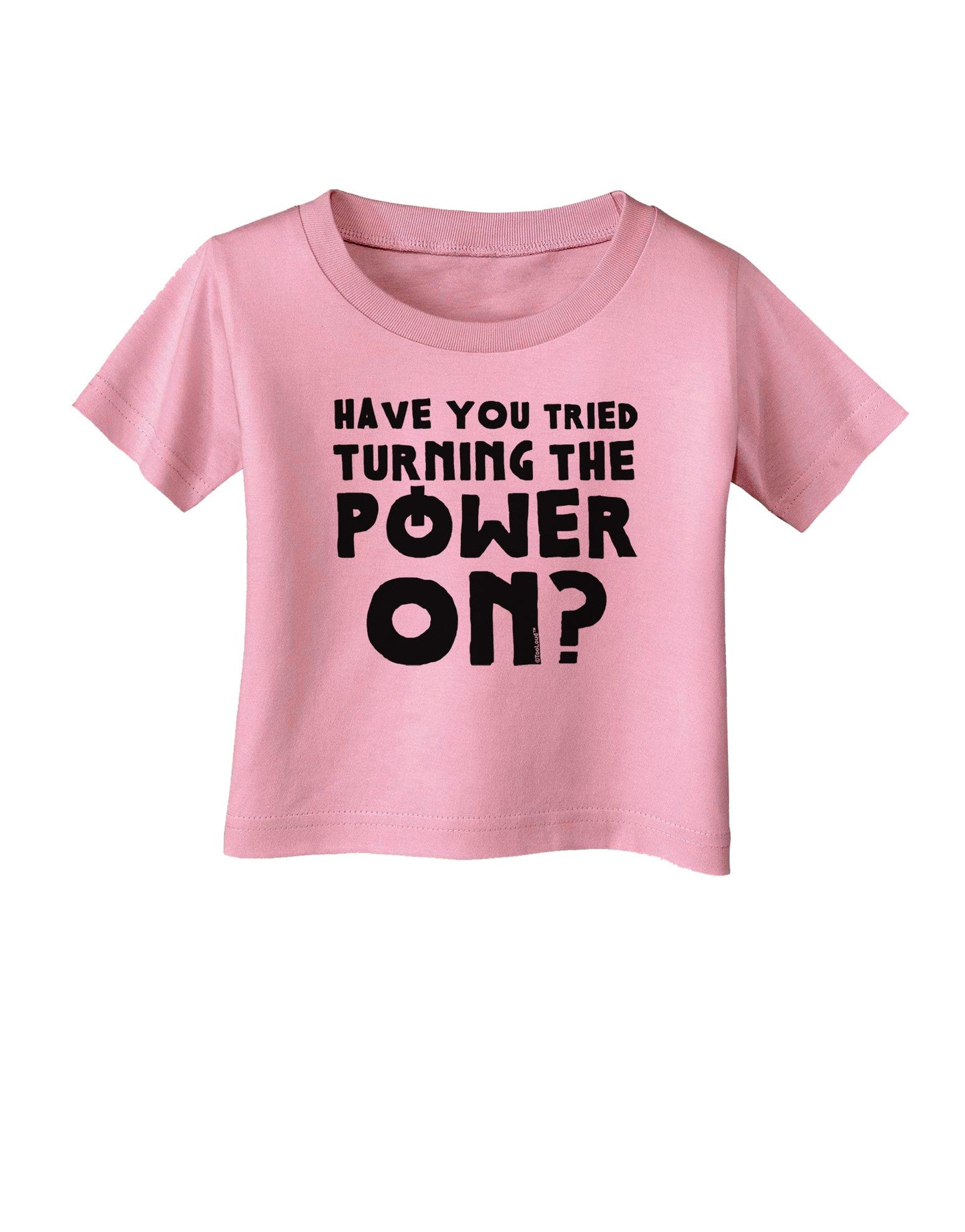 Turning the Power On Infant T-Shirt-Infant T-Shirt-TooLoud-Candy-Pink-06-Months-Davson Sales