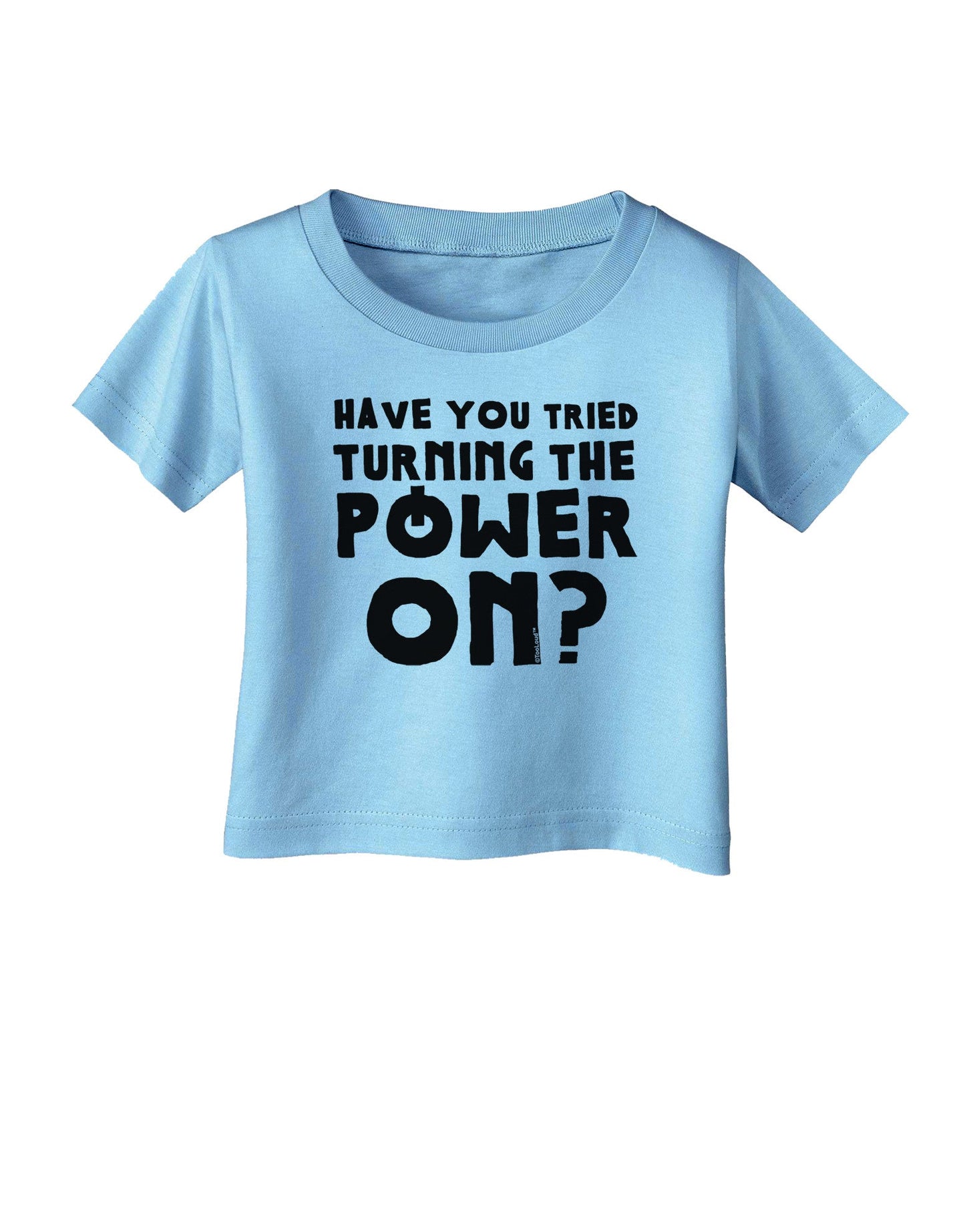 Turning the Power On Infant T-Shirt-Infant T-Shirt-TooLoud-Aquatic-Blue-06-Months-Davson Sales