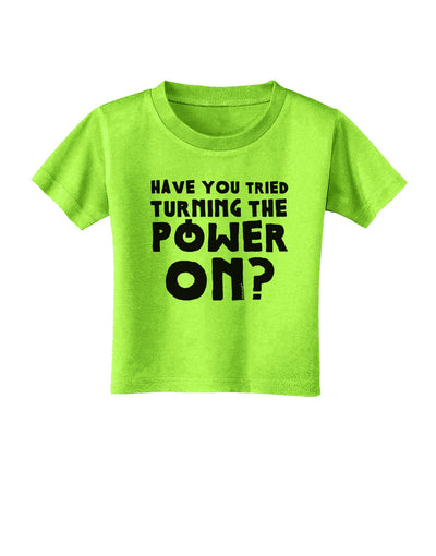 Turning the Power On Toddler T-Shirt-Toddler T-Shirt-TooLoud-Lime-Green-2T-Davson Sales