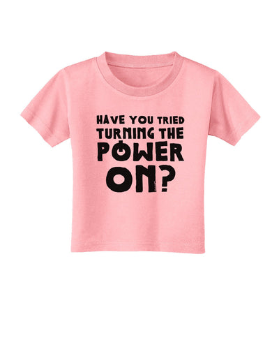 Turning the Power On Toddler T-Shirt-Toddler T-Shirt-TooLoud-Candy-Pink-2T-Davson Sales