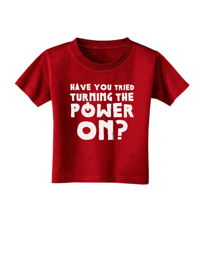 Turning the Power On Toddler T-Shirt Dark-Toddler T-Shirt-TooLoud-Red-2T-Davson Sales