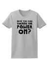 Turning the Power On Womens T-Shirt-Womens T-Shirt-TooLoud-AshGray-X-Small-Davson Sales