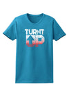 Turnt Up Distressed Womens Dark T-Shirt-Womens T-Shirt-TooLoud-Turquoise-X-Small-Davson Sales