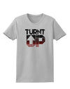 Turnt Up Distressed Womens T-Shirt-Womens T-Shirt-TooLoud-AshGray-X-Small-Davson Sales