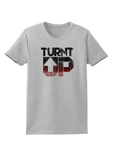 Turnt Up Distressed Womens T-Shirt-Womens T-Shirt-TooLoud-AshGray-X-Small-Davson Sales