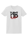 Turnt Up Distressed Womens T-Shirt-Womens T-Shirt-TooLoud-White-X-Small-Davson Sales