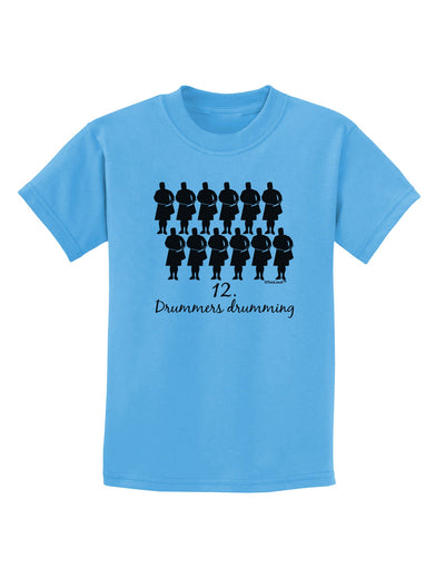 Twelve Drummers Drumming Text Childrens T-Shirt-Childrens T-Shirt-TooLoud-Aquatic-Blue-X-Small-Davson Sales