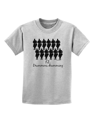 Twelve Drummers Drumming Text Childrens T-Shirt-Childrens T-Shirt-TooLoud-AshGray-X-Small-Davson Sales