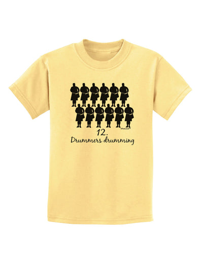 Twelve Drummers Drumming Text Childrens T-Shirt-Childrens T-Shirt-TooLoud-Daffodil-Yellow-X-Small-Davson Sales