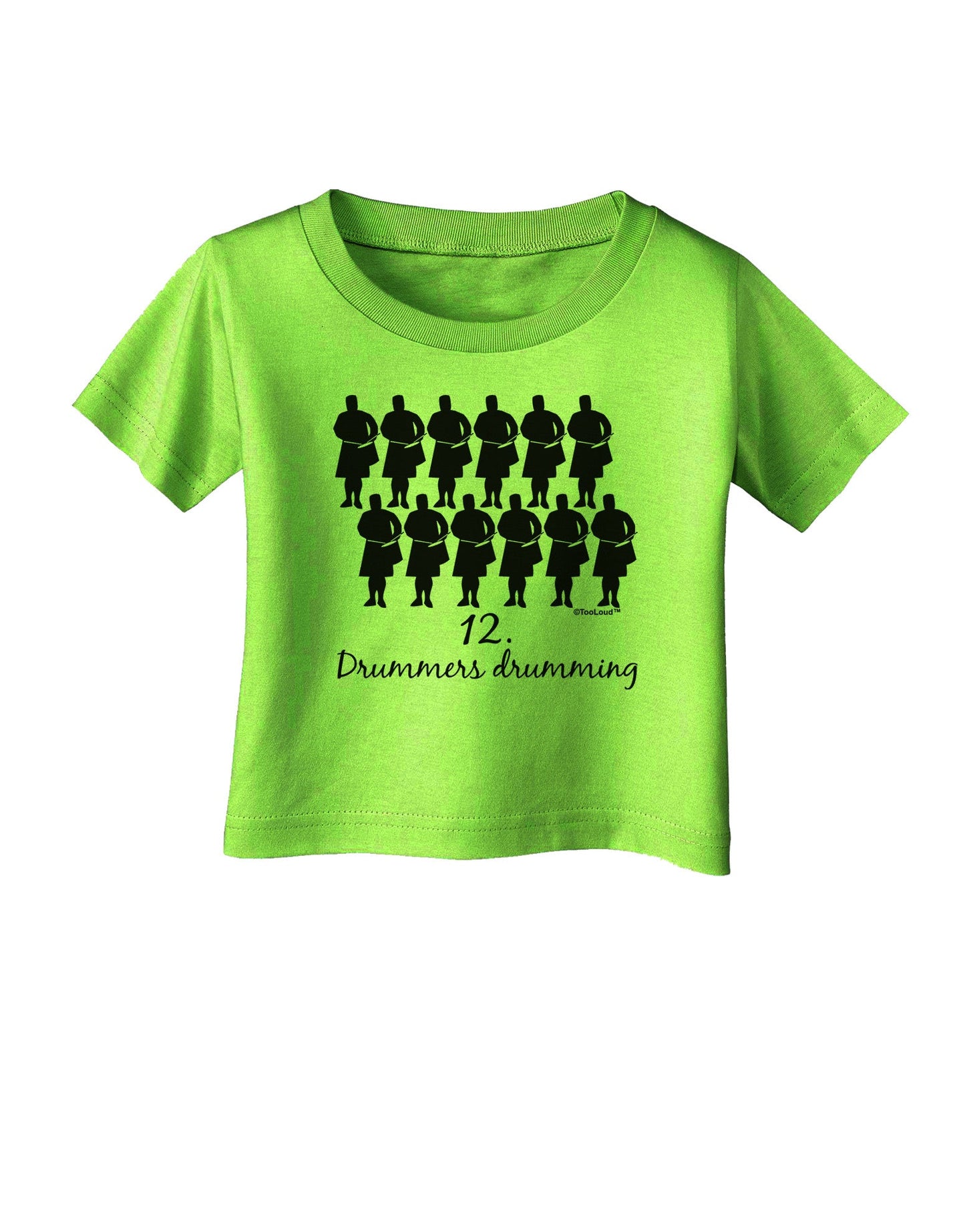 Twelve Drummers Drumming Text Infant T-Shirt-Infant T-Shirt-TooLoud-Lime-Green-06-Months-Davson Sales