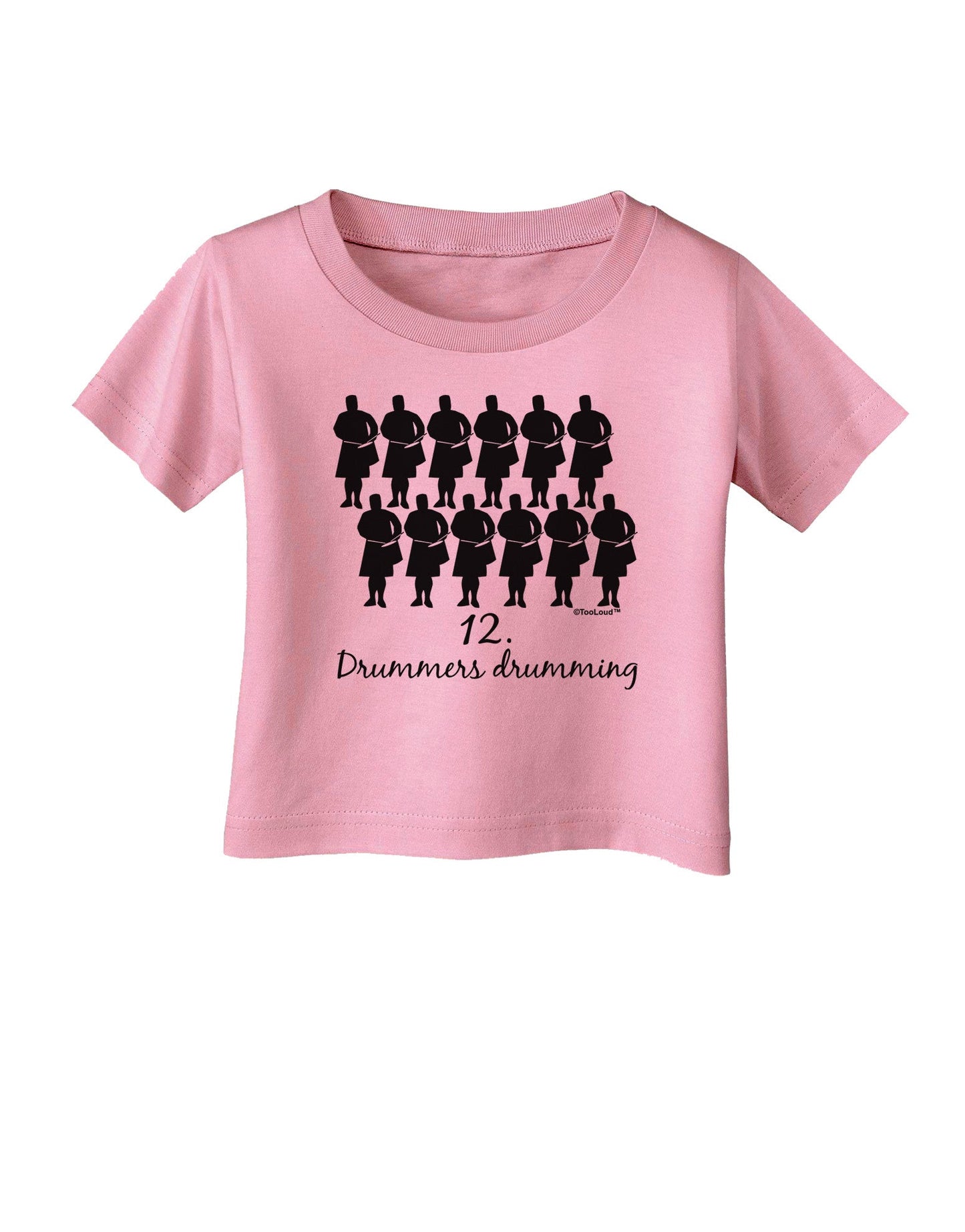 Twelve Drummers Drumming Text Infant T-Shirt-Infant T-Shirt-TooLoud-Candy-Pink-06-Months-Davson Sales