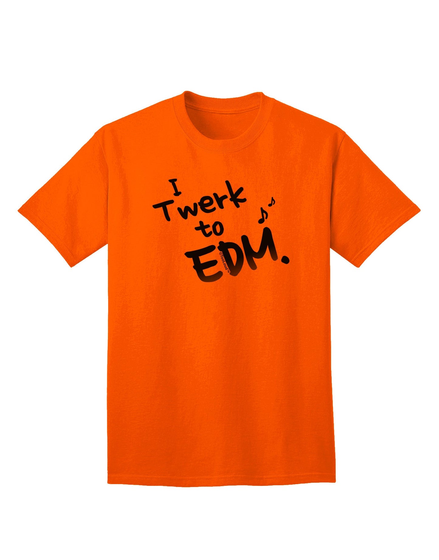 Twerk To EDM BnW Adult T-Shirt-Mens T-Shirt-TooLoud-Orange-Small-Davson Sales
