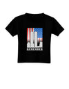 Twin Towers Remember Toddler T-Shirt Dark-Toddler T-Shirt-TooLoud-Black-2T-Davson Sales