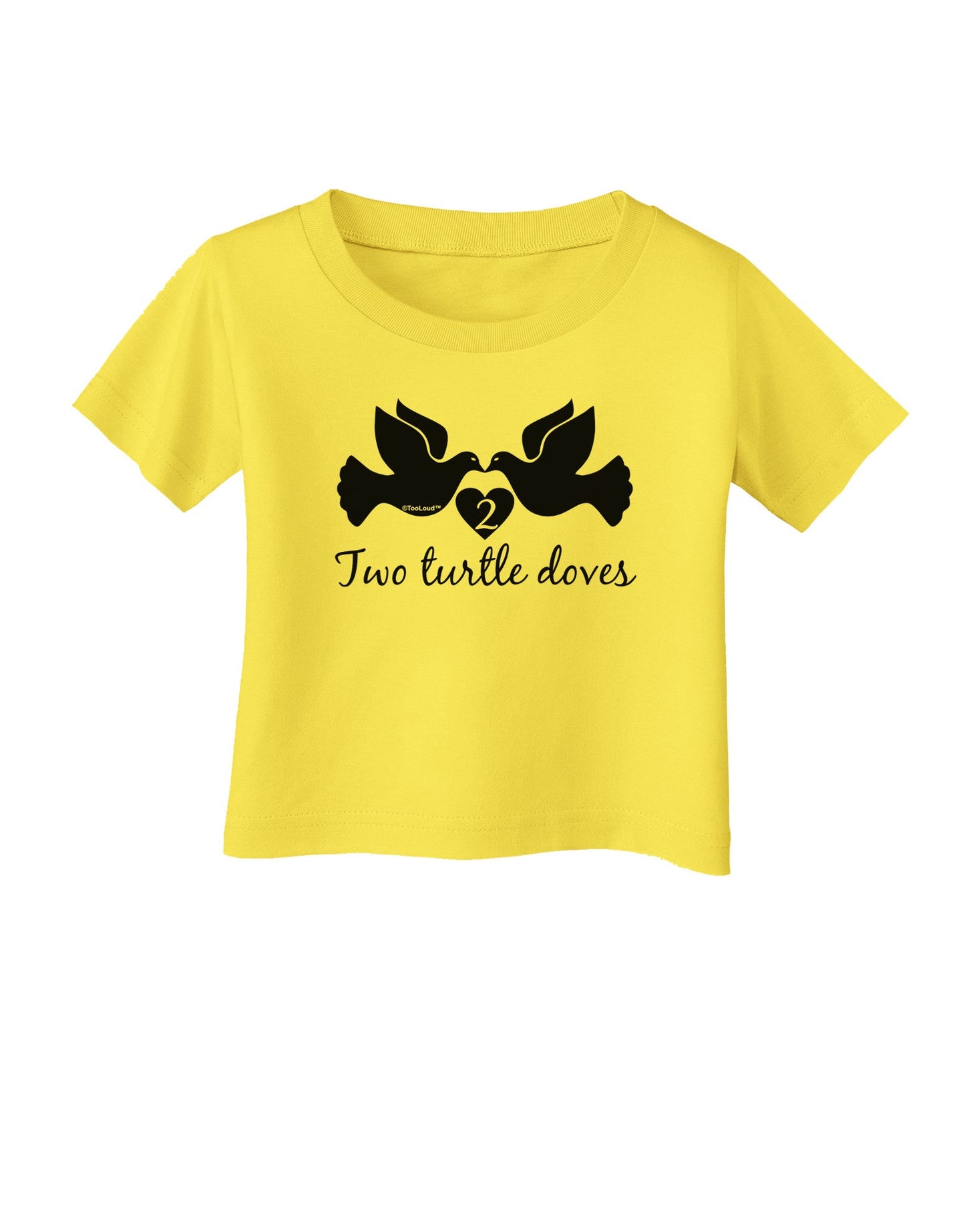 Two Turtle Doves Text Infant T-Shirt-Infant T-Shirt-TooLoud-Yellow-06-Months-Davson Sales