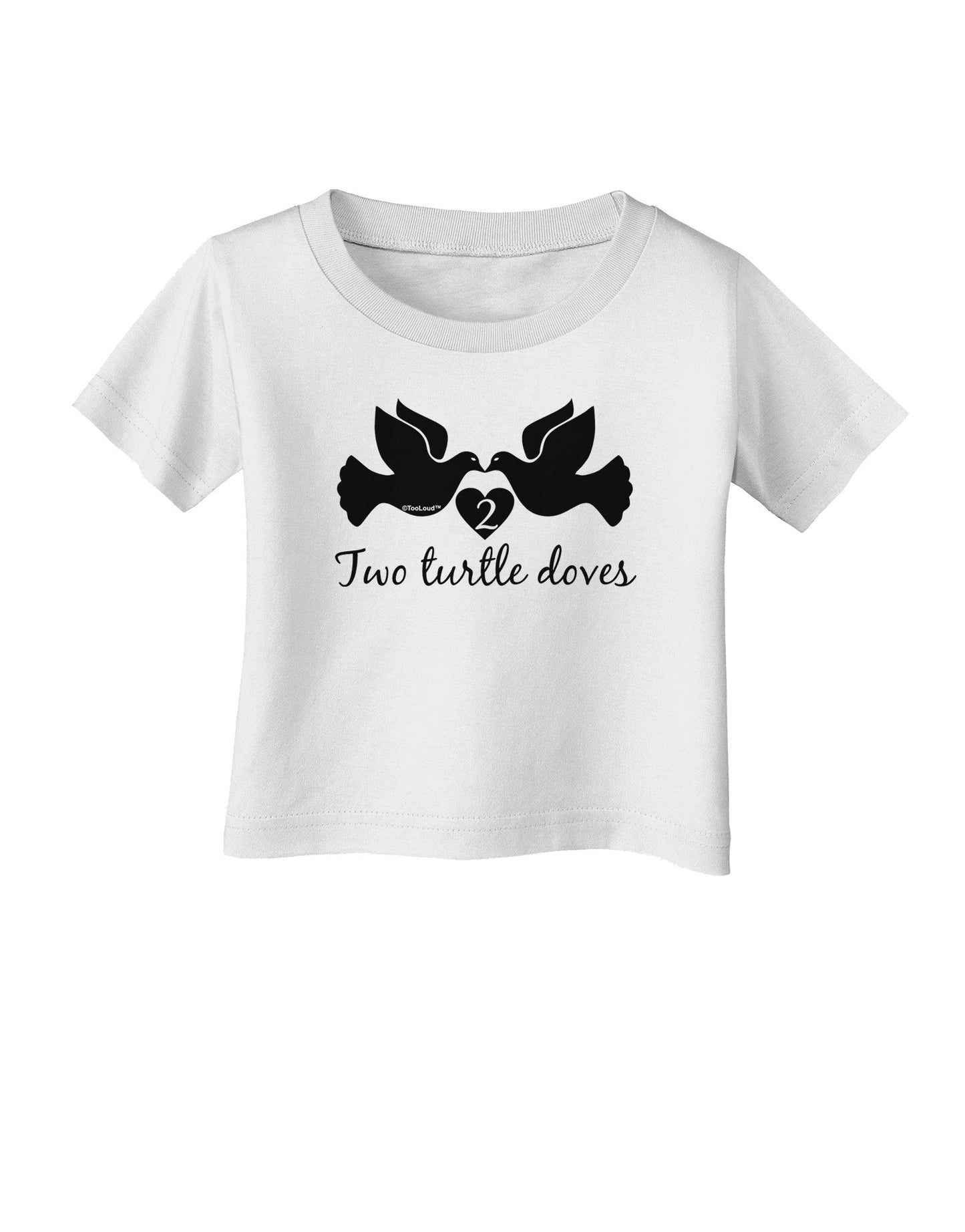 Two Turtle Doves Text Infant T-Shirt-Infant T-Shirt-TooLoud-White-06-Months-Davson Sales