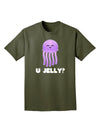 U Jelly Cute Jellyfish Adult Dark T-Shirt by TooLoud-Mens T-Shirt-TooLoud-Military-Green-Small-Davson Sales