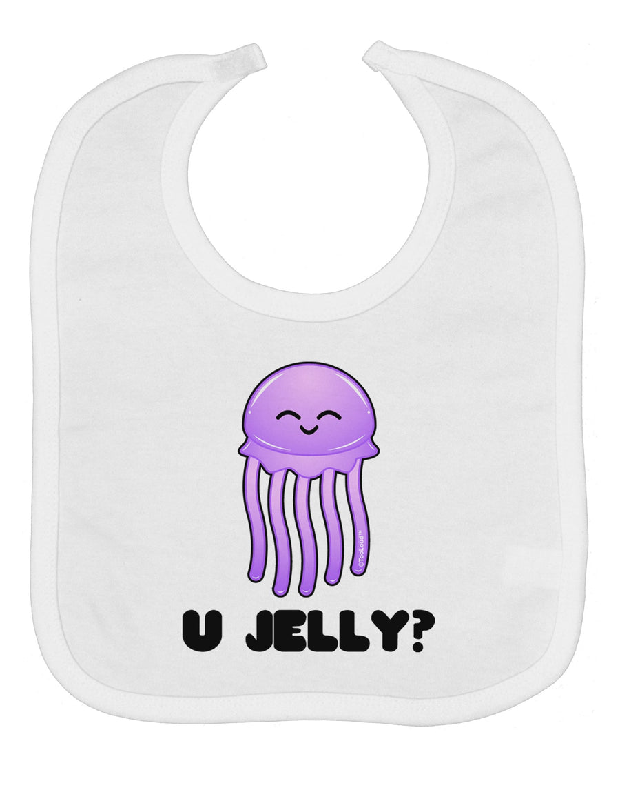 U Jelly Cute Jellyfish Baby Bib by TooLoud