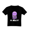 U Jelly Cute Jellyfish Toddler T-Shirt Dark by TooLoud-Toddler T-Shirt-TooLoud-Black-2T-Davson Sales