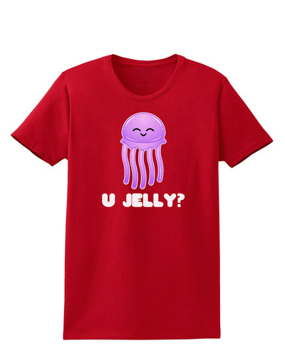 U Jelly Cute Jellyfish Womens Dark T-Shirt by TooLoud-Womens T-Shirt-TooLoud-Red-X-Small-Davson Sales