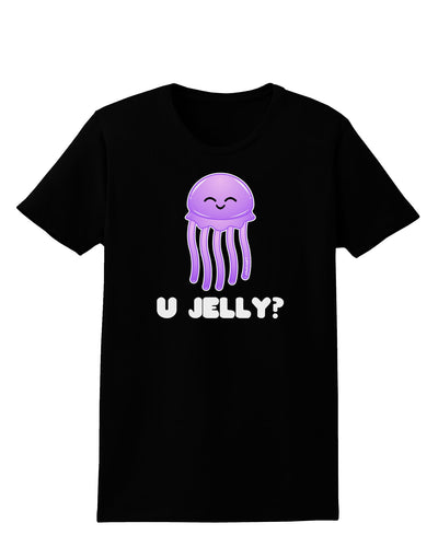 U Jelly Cute Jellyfish Womens Dark T-Shirt by TooLoud-Womens T-Shirt-TooLoud-Black-X-Small-Davson Sales