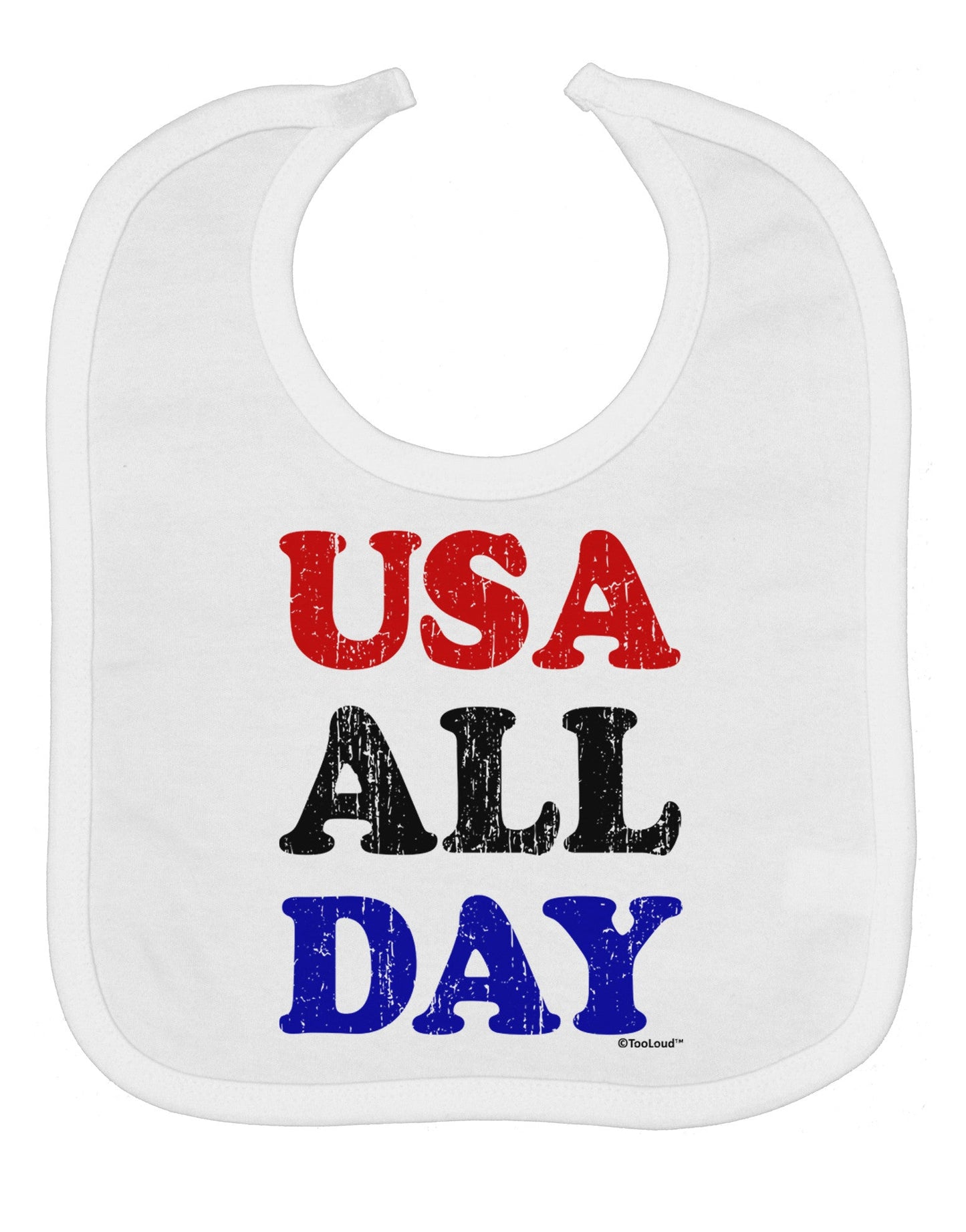 USA All Day - Distressed Patriotic Design Baby Bib by TooLoud