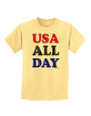 USA All Day - Distressed Patriotic Design Childrens T-Shirt by TooLoud-Childrens T-Shirt-TooLoud-Daffodil-Yellow-X-Small-Davson Sales